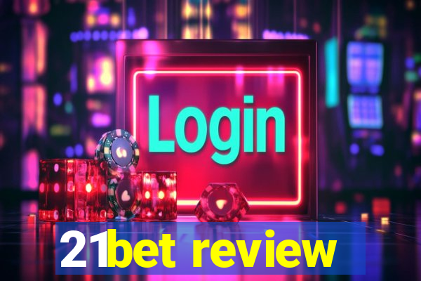 21bet review